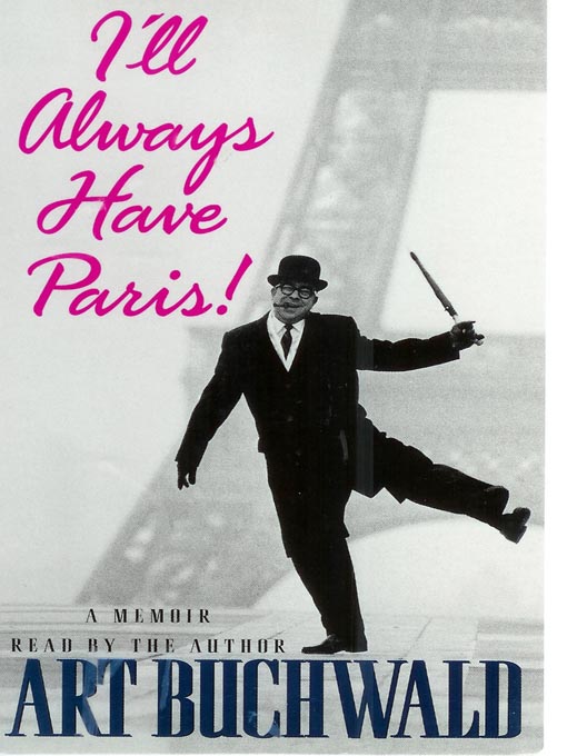 Title details for I'll Always Have Paris! by Art Buchwald - Wait list